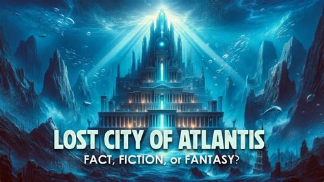 'Lost' City of Atlantis: Fact & Fable .